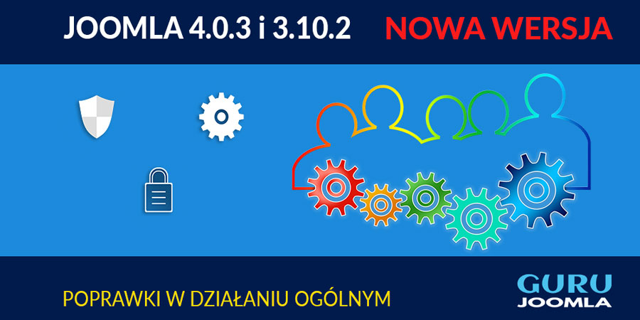 Joomla 4.0.3 i Joomla 3.10.2 - opis zmian po polsku